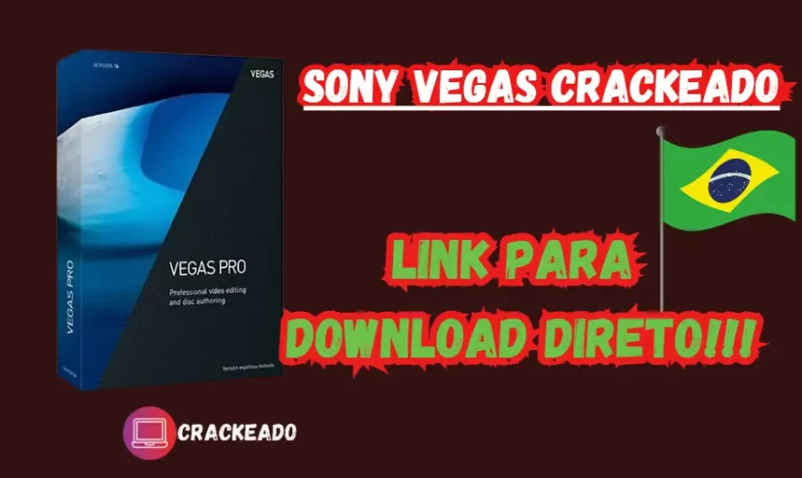 Download Sony Vegas Crackeado Grátis Português PT-BR 2024